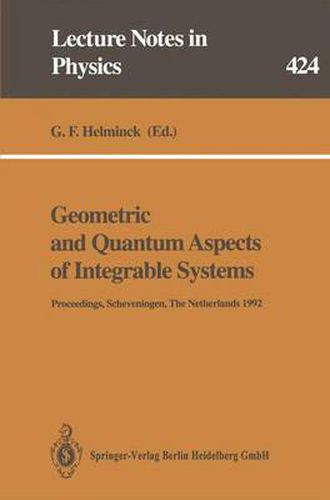 Cover image for Geometric and Quantum Aspects of Integrable Systems: Proceedings of the Eighth Scheveningen Conference Scheveningen, The Netherlands, August 16-21, 1992