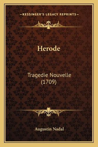 Herode: Tragedie Nouvelle (1709)