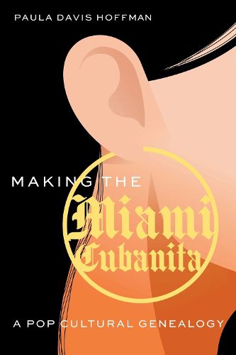 Cover image for Making the Miami Cubanita