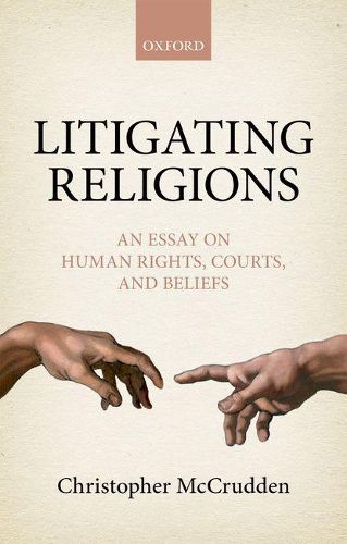 Cover image for Litigating Religions: An Essay on Human Rights, Courts, and Beliefs