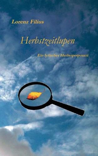 Cover image for Herbstzeitlupen: Ein lyrisches Herbstpotpourri