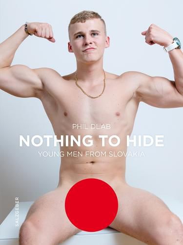 Cover image for Nothing to Hide. Young Men from Slovakia