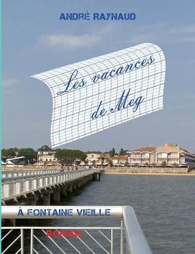 Cover image for Les vacances de Meg