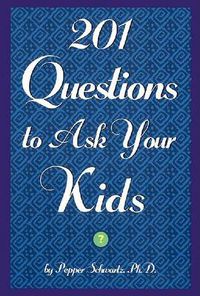 Cover image for 201 Questions to Ask Your Kids/201 Questions to Ask Your Parents