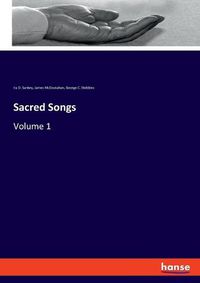 Cover image for Sacred Songs: Volume 1