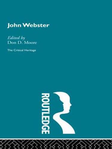 John Webster: The Critical Heritage