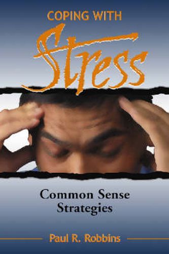 Cover image for Coping with Stress: Commonsense Strategies