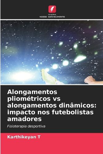 Cover image for Alongamentos pliometricos vs alongamentos dinamicos