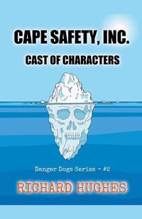 Cover image for Cape Safety, Inc. - Cast of Characters