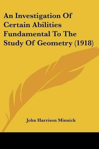 An Investigation of Certain Abilities Fundamental to the Study of Geometry (1918)