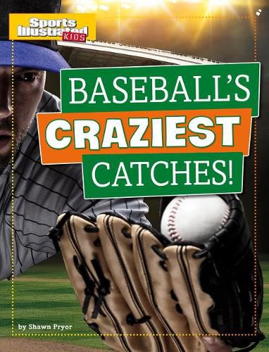 Baseball's Craziest Catches!