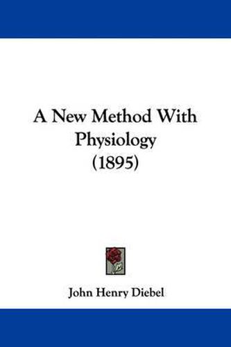 Cover image for A New Method with Physiology (1895)