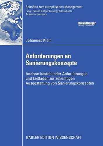 Anforderungen an Sanierungskonzepte: Analyse Bestehender Anforderungen Und Leitfaden Zur Zukunftige Ausgestaltung Von Sanierungskonzepten