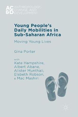 Cover image for Young People's Daily Mobilities in Sub-Saharan Africa: Moving Young Lives