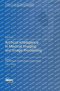 Cover image for Artificial Intelligence in Medical Imaging and Image Processing