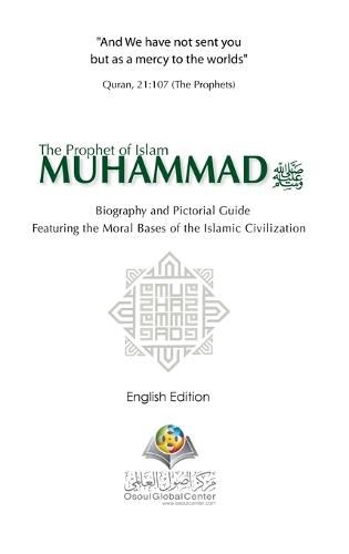 Cover image for The Prophet of Islam Muhammad SAW Biography And Pictorial Guide English Edition Hardcover Version