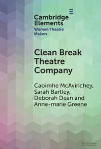 Cover image for Clean Break Theatre Company