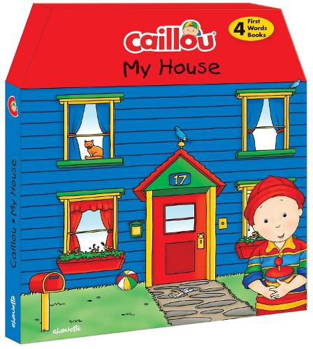 Caillou, My House: 4 chunky board books to learn new words