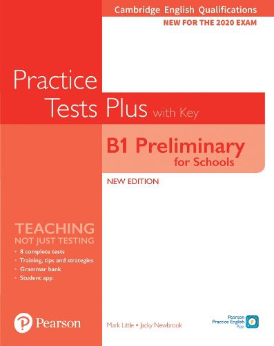 Cover image for Cambridge English Qualifications: B1 Preliminary for Schools Practice Tests Plus with key