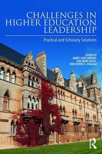 Cover image for Challenges in Higher Education Leadership: Practical and Scholarly Solutions