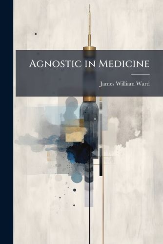 Cover image for Agnostic in Medicine