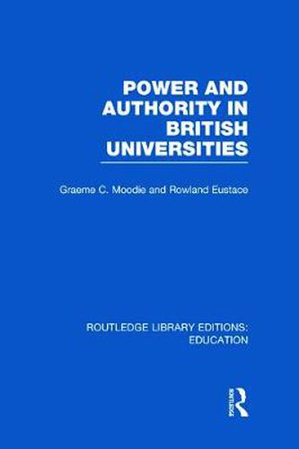 Cover image for Power and Authority in British Universities