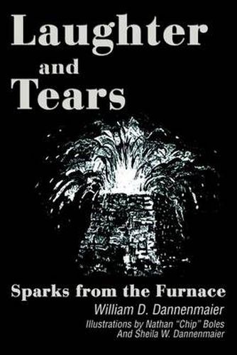 Cover image for Laughter and Tears: Sparks from the Furnace