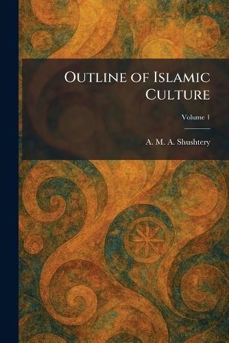 Cover image for Outline of Islamic Culture