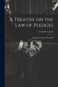 Cover image for A Treatise on the Law of Pledges