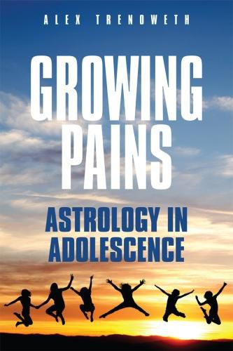 Cover image for Growing Pains: Astrology in Adolescence