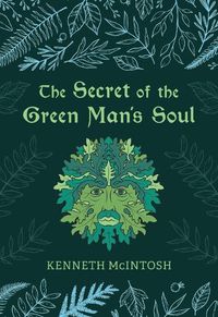 Cover image for The Secret of the Green Man's Soul