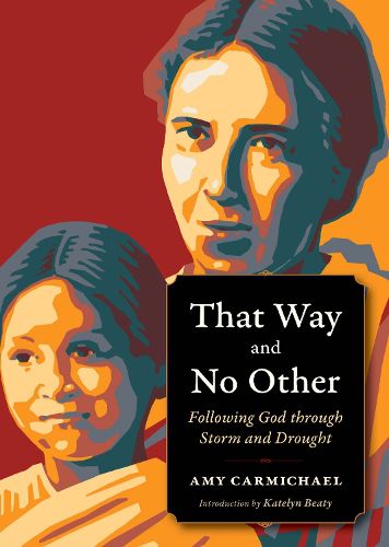 Cover image for That Way and No Other: Following God through Storm and Drought