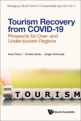 Cover image for Tourism Recovery From Covid-19: Prospects For Over- And Under-tourism Regions