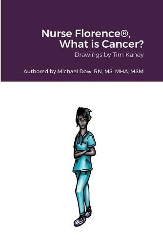 Cover image for Nurse Florence(R), What is Cancer?