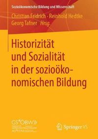 Cover image for Historizitat Und Sozialitat in Der Soziooekonomischen Bildung