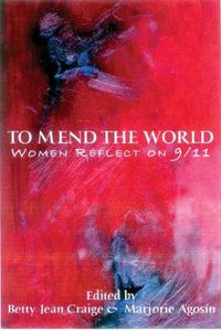 Cover image for To Mend the World: Women Reflect on 9/11