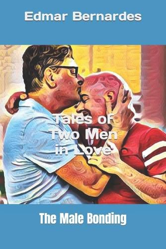 Cover image for Tales of Two Men in Love (Short Stories & Chronicles)