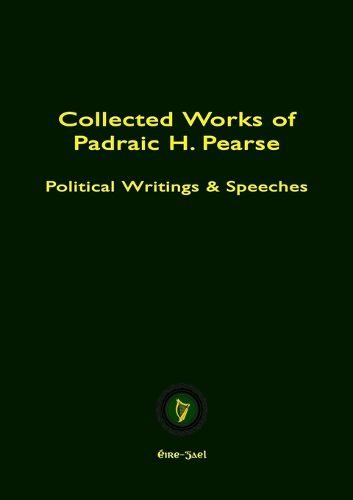 Cover image for Collected Works of Padraic H. Pearse
