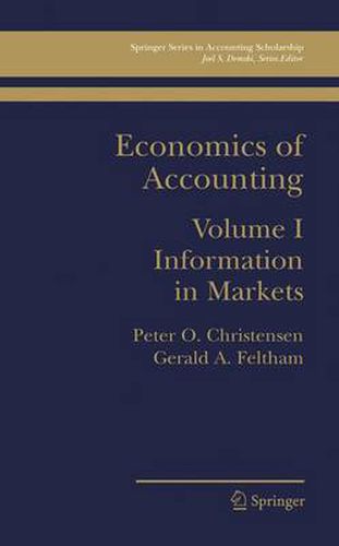 Economics of Accounting: Information in Markets