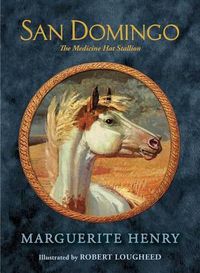 Cover image for San Domingo: The Medicine Hat Stallion