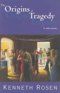 Cover image for The Origins of Tragedy & Other Poems