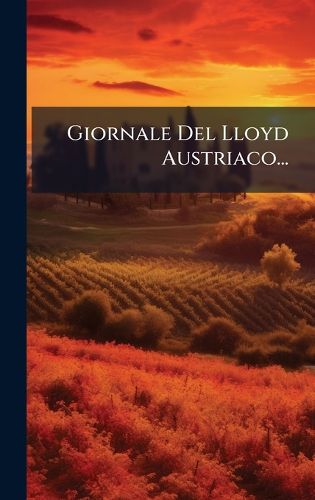 Cover image for Giornale Del Lloyd Austriaco...