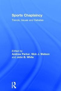 Cover image for Sports Chaplaincy: Trends, issues and debates