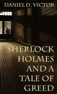 Cover image for Sherlock Holmes and A Tale of Greed