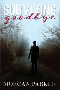 Cover image for Surviving Goodbye