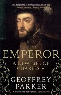Cover image for Emperor: A New Life of Charles V