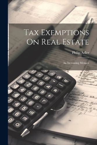 Cover image for Tax Exemptions On Real Estate