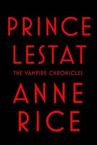 Cover image for Prince Lestat: The Vampire Chronicles