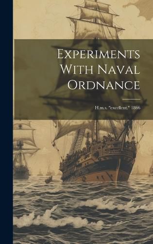 Cover image for Experiments With Naval Ordnance