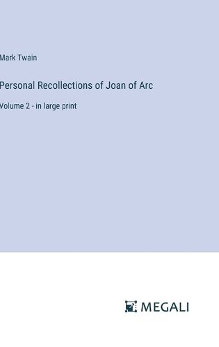 Cover image for Personal Recollections of Joan of Arc